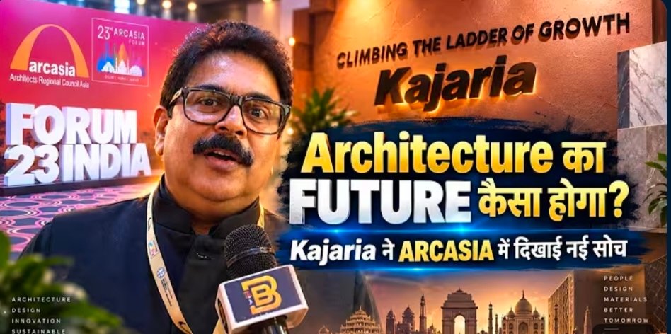 Jaipur ARCASIA Forum में Kajaria का Future of Surfaces Showcase